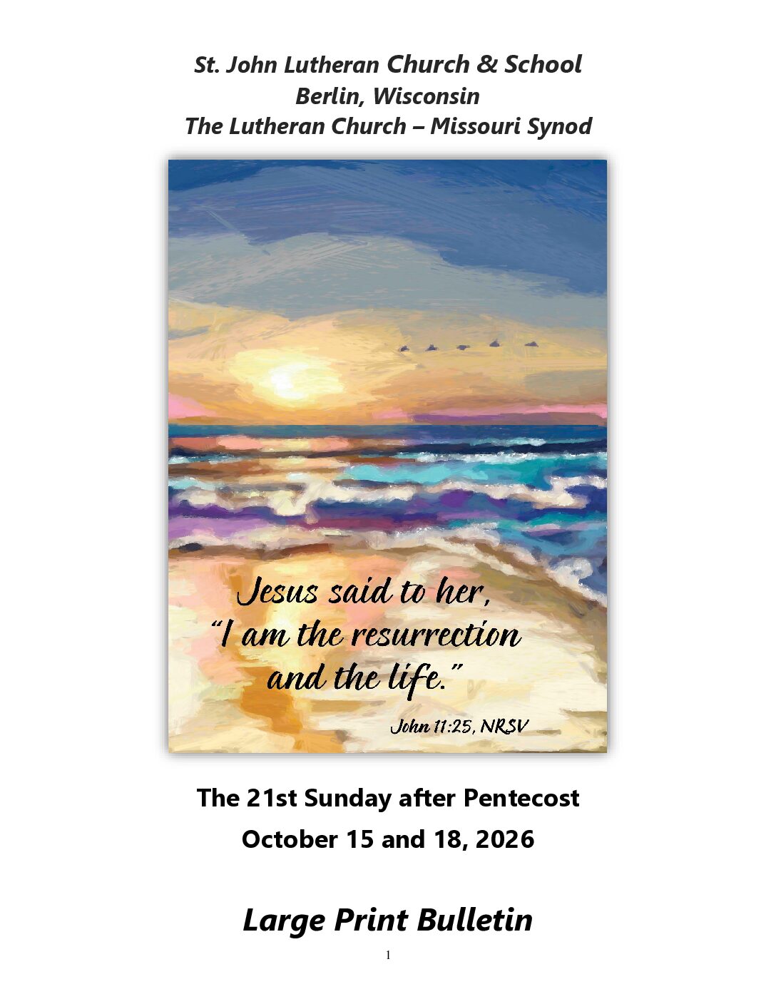 Pentecost 21 October 15 and 18 DS1 LP